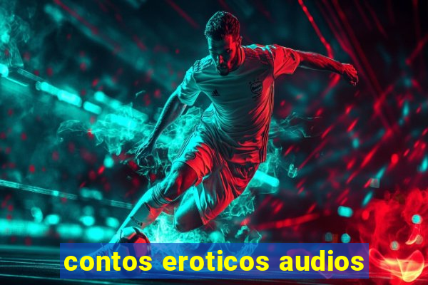 contos eroticos audios